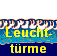 Leucht-
trme